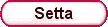 * SETTAS