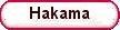 * HAKAMA