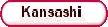 * KANSASHI JAPONES